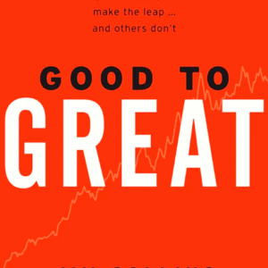 good to great :: why some companies make the leap & others dont 